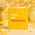 Still My Favourite | Greeting Card | Heart Strings Collection