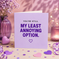 My Least Annoying Option | Greeting Card | Mildly Unhinged Collection