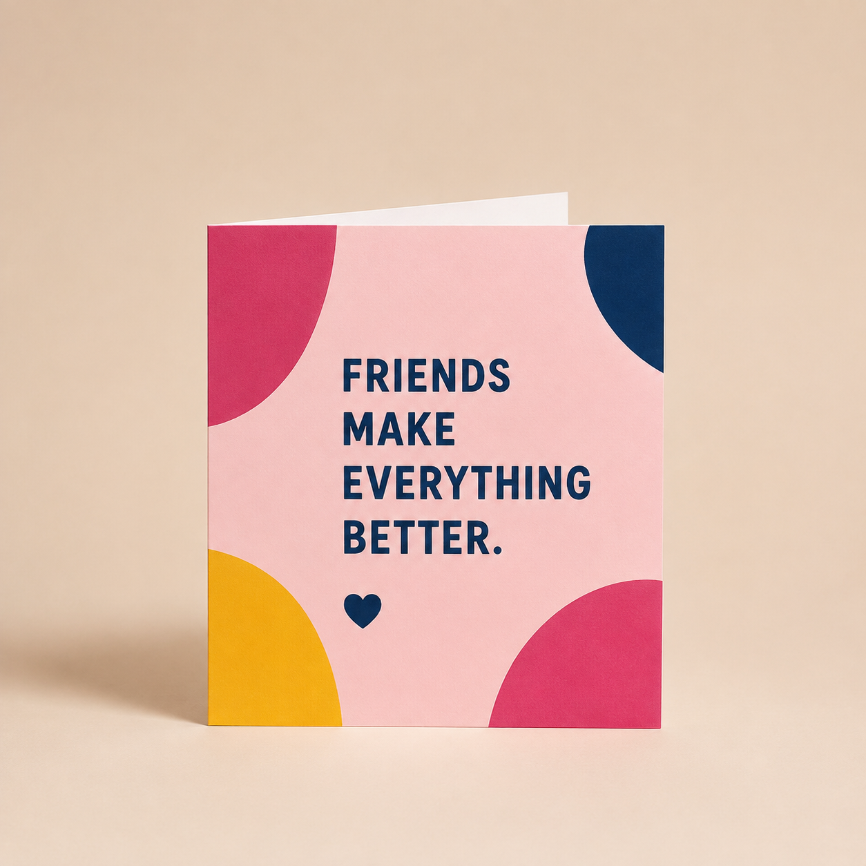 Friends Make Everything Better | Greeting Card | Special People Collection