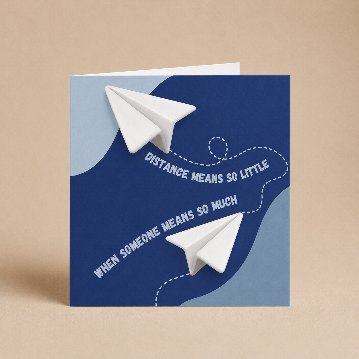 Distance Means So Little When Someone Means So Much | Greeting Card | Special People Collection